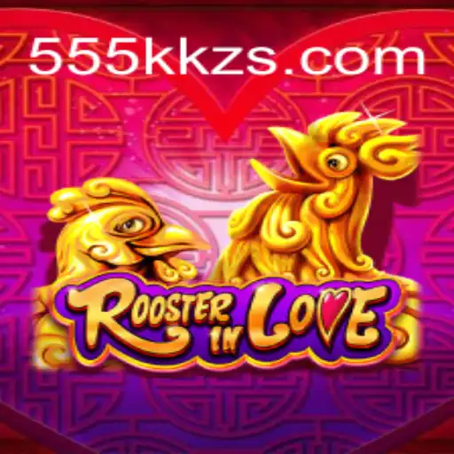 Discover 'RoosterInLove' and the Ultimate Experience with 5KKZS.com Oficial Slots Brasil #1